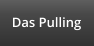 Das Pulling